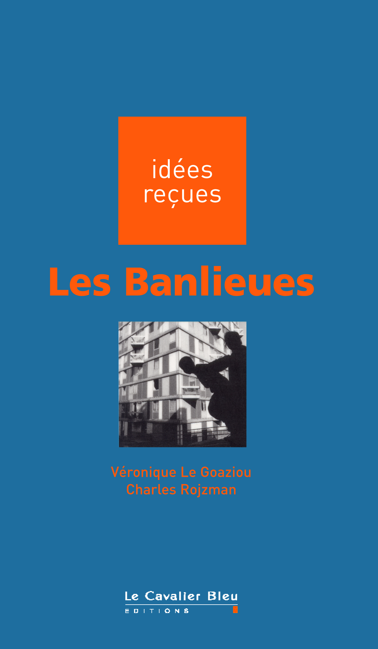 Les Banlieues Le Cavalier Bleu