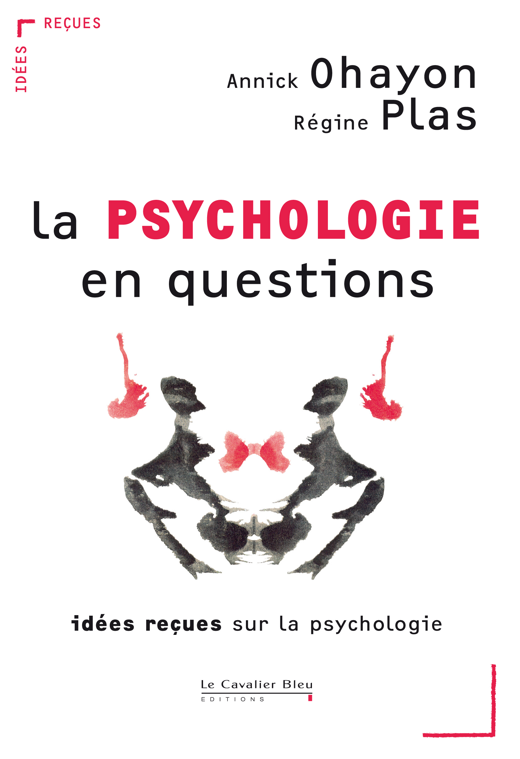 La Psychologie en questions : Idées reçues sur la psychologie