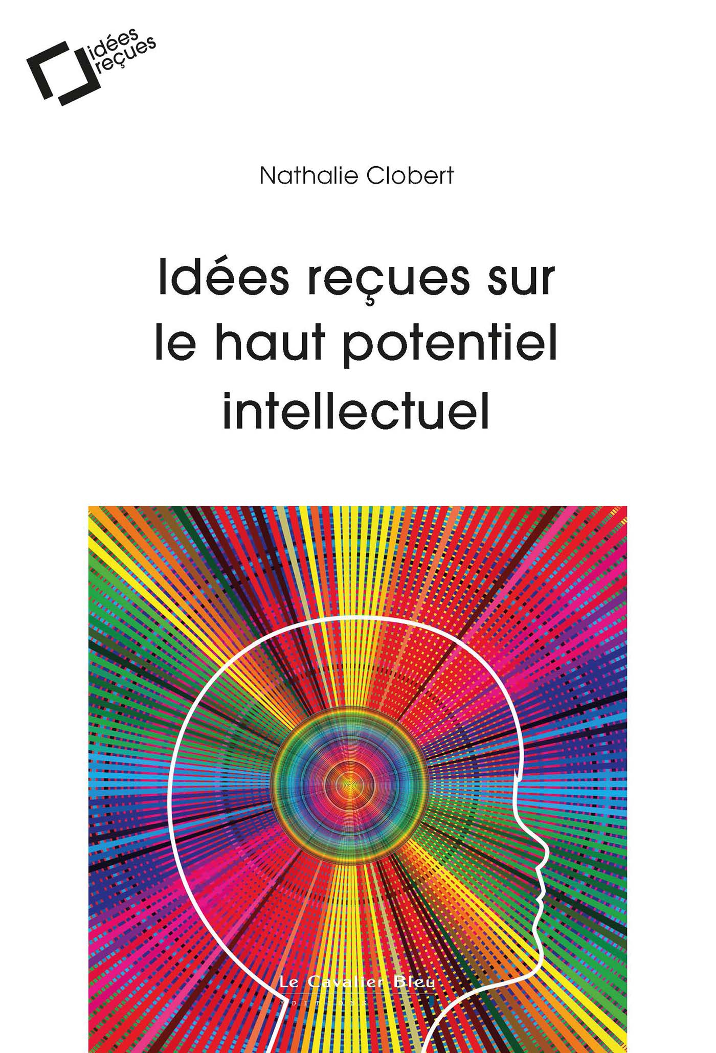 Idées reçues sur le haut potentiel intellectuel Le Cavalier Bleu