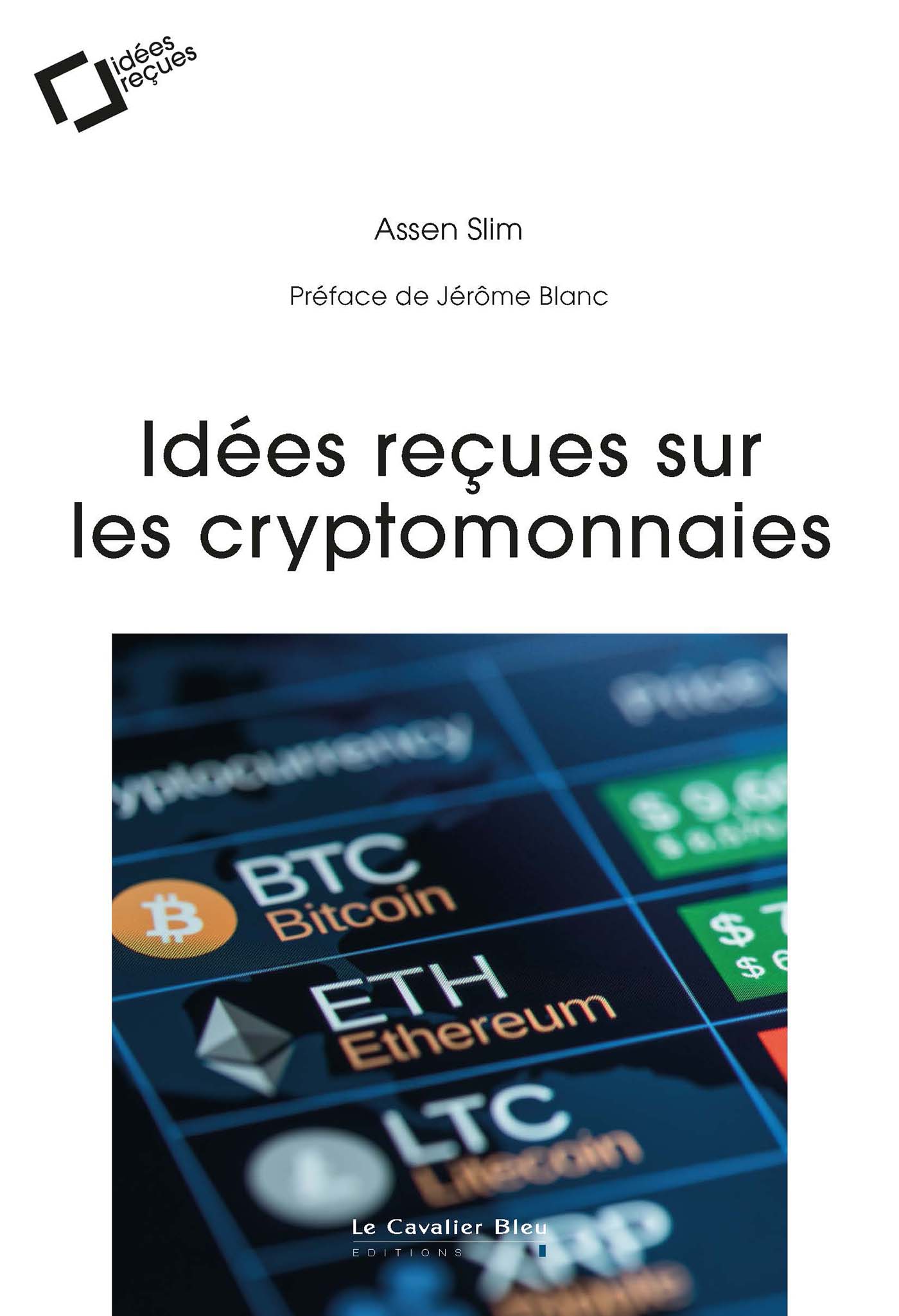Idées reçues sur les cryptomonnaies - Le Cavalier Bleu